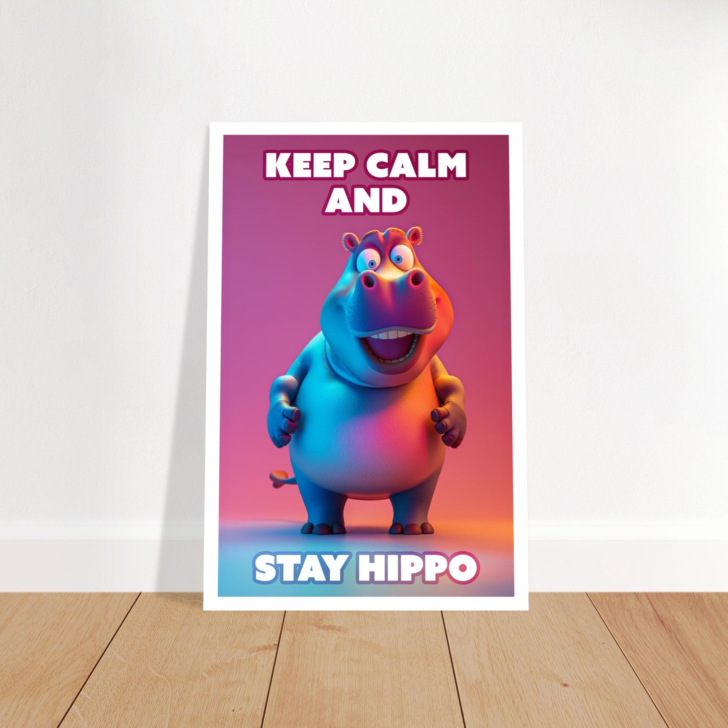 Keep Calm and Stay Hippo - Poster